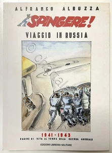 WWII - A. A. Spingere! Viaggio in Russia 1941 - 1943 - ed. 2007 - Foto 1 di 1