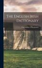 The English Irish Dictionary by O'beaglaoich, Conchobhar, Like New Used, Free...