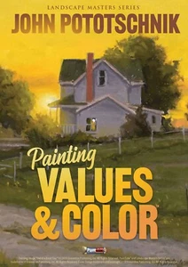 John Pototschnik Painting Values & Color - an art instruction dvd - Picture 1 of 2