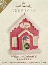 Hallmark Keepsake WELCOME CHRISTMAS Ornament Exclusive VIP New In Box 2011