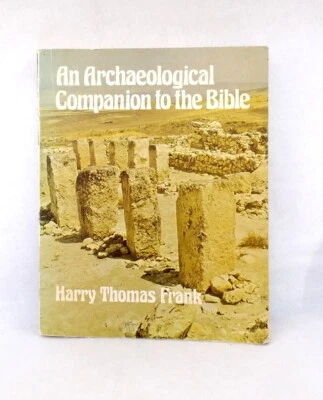 An Archaeological Companion to the Bible by Harry Thomas Frank used paperback 76 - Image 1 of 4