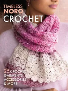 Noro Timeless Noro Crochet Pattern Book - Picture 1 of 1