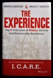 Disney THE EXPERIENCE Autographed Book LOEFFLER BRUCE/ CHURCH BRIAN T Hardcover - Picture 1 of 8