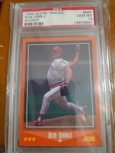 1988 Score Traded Glossy ROB DIBBLE RC ROOKIE PSA 10 GEM MINT 
