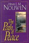The Path of Peace,Henri J. M. Nouwen