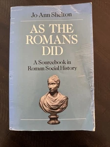As the Romans Did : A Source Book in Roman Social History Jo-Ann - Picture 1 of 7