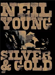 NEIL YOUNG SILVER AND GOLD(DVD) LIVE IN CONCERT AT AUSTIN TEXAS - Picture 1 of 2