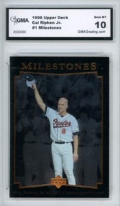 1996 Upper Deck Cal Ripken Jr. Milestones #1 GMA Graded 10 Gem MT Orioles Card