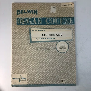 BLUE Belwin Mills Organ Course Book Two For All Organs 32 p Arthur Wildman 1964 - Picture 1 of 4