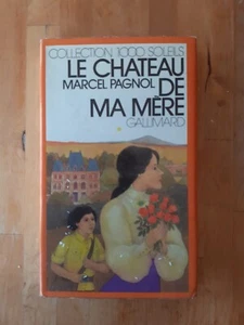 La château de ma mère - Marcel Pagnol - Collection 1000 Soleils (1975) - Imagen 1 de 3