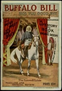 BUFFALO BILL BIDS YOU GOOD BYE FAREWELL SALUTE MAGAZINE OFFICIAL REVIEW c. 1911 - Imagen 1 de 3