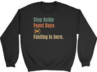 Funny Fasting Sweatshirt Mens Womens Step Aside Feast Days Gift Jumper