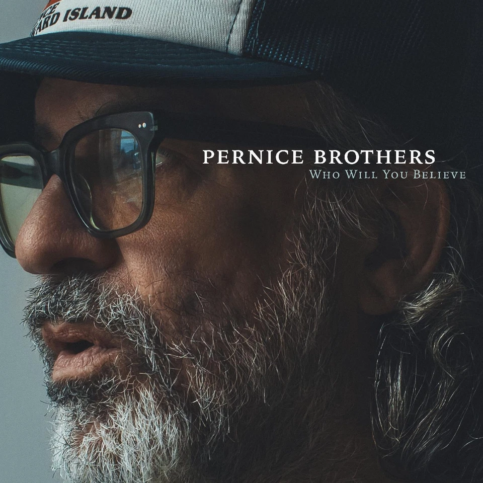 Pernice Brothers - Who Will You Believe  [VINYL] - Image 1 of 1