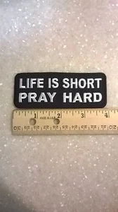 RELIGIOUS BIKER PATCH "LIFE IS SHORT PRAY HARD" NEW NICE - Picture 1 of 1