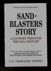 Sand-Blasters Story Growing up in Lancaster County by C E Snavely, Signed - Bild 1 von 4