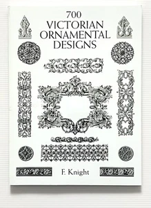 700 Victorian Ornamental Designs by F. Knight Illustrated PB 1998 - Picture 1 of 9