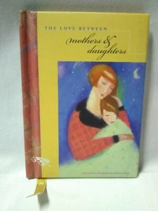The Love Between Mothers & Daughters 1995 Hallmark small hardcover - Bild 1 von 5