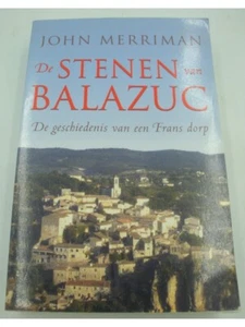 JOHN MERRIMAN de stenen van Balazuc - De geschiedenis van een Frans dorp - Ardèc - Imagen 1 de 5