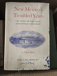 New Mexico’s Troubled Years by Calvin Horn - 1st Edition - Bild 1 von 2