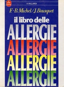 IL LIBRO DELLE ALLERGIE F.B.MICHEL J.BOUSQUET 1988 VALLARDI (UA457) - Picture 1 of 1