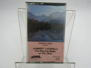 Humbert Lucarelli The Relaxing Magic of The Oboe Cassette Tape 1986 Heartland - Picture 1 of 2