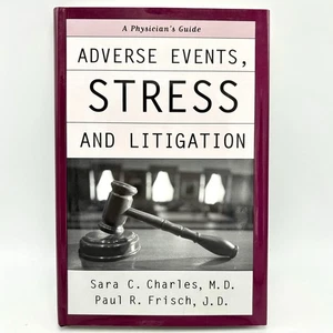 Adverse Events Stress and Litigation A Physician's Guide Legal Charles Frisch - Bild 1 von 5