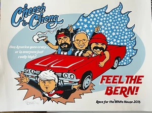 Billy Perkins and his fun poster for Cheech and Chong.  Feel the Bern! 2016 - Picture 1 of 1