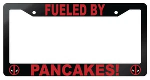 Fueled By Pancakes Glossy Black Plastic License Plate Frame Deadpool - Picture 1 of 1