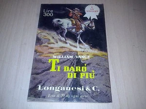 WILLIAM VANCE: TI DARò DI PIù. LONGANESI 1966 LIBRI CHE SCOTTANO N.59 SUSPENSE! - Foto 1 di 1