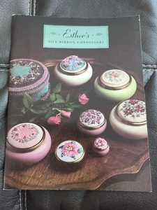 Esther’s Silk Ribbon Embroidery Pattern Booklet Needlepoint Flowers Floral 1992 - Picture 1 of 4