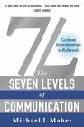 7L: The Seven Levels of Communication: Go from Relationships to Referrals