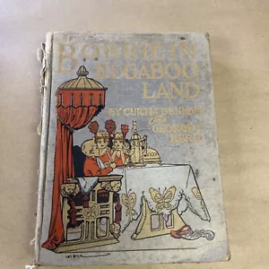 Bobbie In Bugaboo By Curtis Dunham And George F. Kerr - Printed 1907 - Picture 1 of 10