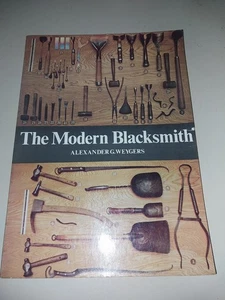 the modern blacksmith by alexander g. weygers (paperback book) - Imagen 1 de 2