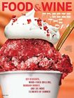 Food & Wine June 2021 Freeze the Day  Icy Desserts (Magazine:  Wine, Cooking, Re