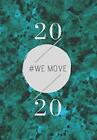 2020: WE MOVE.by monrose  New 9781703729269 Fast Free Shipping<|