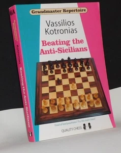 Grandmaster Repertoire: Beating the Anti-Sicilians by V. Kotronias (Chess Book) - Picture 1 of 1