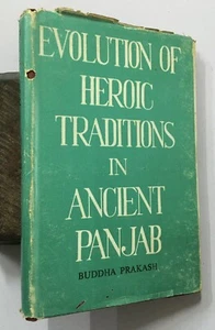 Prakash, Buddha: Evolution Of Heroic Traditions In Ancient Panjab. 1971, 149p - Imagen 1 de 8