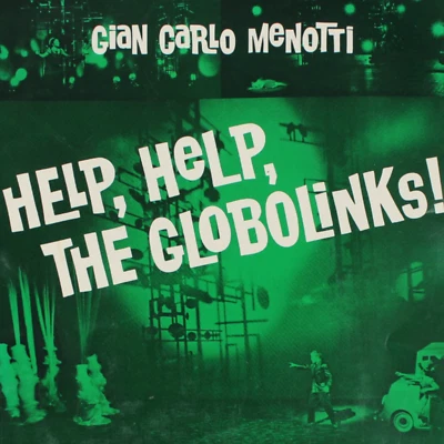 Help Help The Globolinks Gian Carlo Menotti Children's Opera NYC '69 Sheet Music - Image 1 of 2