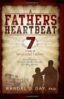 A Father's Heartbeat: 7 Virtues Of Successful Fathers By Randal D. Day **Mint**