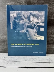 The Filming Of Modern Life European Avant-Garde Cinema Film 1920 Turvey MIT 2013 - Picture 1 of 7