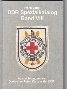 Bartel Spezialkatalog Band VIII Auszeichnungen des Deutschen Roten Kreuzes  DDR - Bild 1 von 4