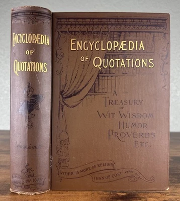 1893 Encyclopedia of Quotations A Treasury of Wit Wisdom Humor Proverbs Antique - Image 1 of 4