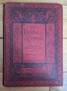 The Home Teacher, A Cyclopedia Of Self Instruction, Division III (Samuel Neil) - Picture 1 of 15
