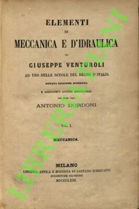 VENTUROLI Giuseppe - Elementi di meccanica e d'idraulica ... aggiuntevi alcune - Imagen 1 de 1