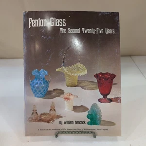 FENTON GLAS: The Second Twenty-five Years, 1907-1932 sehr guter Zustand Geschichte William Heacock - Bild 1 von 2