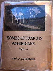 Homes of Famous Americans Volume Two by Chesla C Sherlock 1926 Vintage Book - Bild 1 von 12