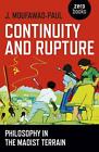 Continuity and Rupture Philosophy in the Maoist Terrain by J. Moufawad-paul (Eng