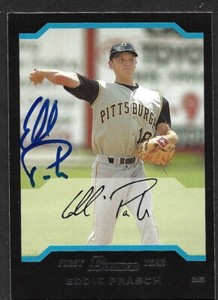 2004 BOWMAN BDP 105  Eddie Prasch  PITTSBURGH PIRATES  SIGNED AUTOGRAPH AUTO COA