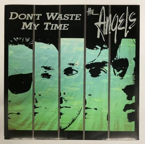 ANGELS- DON'T WASTE MY TIME VINYL 7"SINGLE AUSTRALIA 1986 LTD ED. - Bild 1 von 2