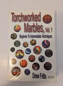 Drew Fritts: Torchworked Marbles, Vol. 1 - Beginning to Intermediate Techniques - Picture 1 of 9